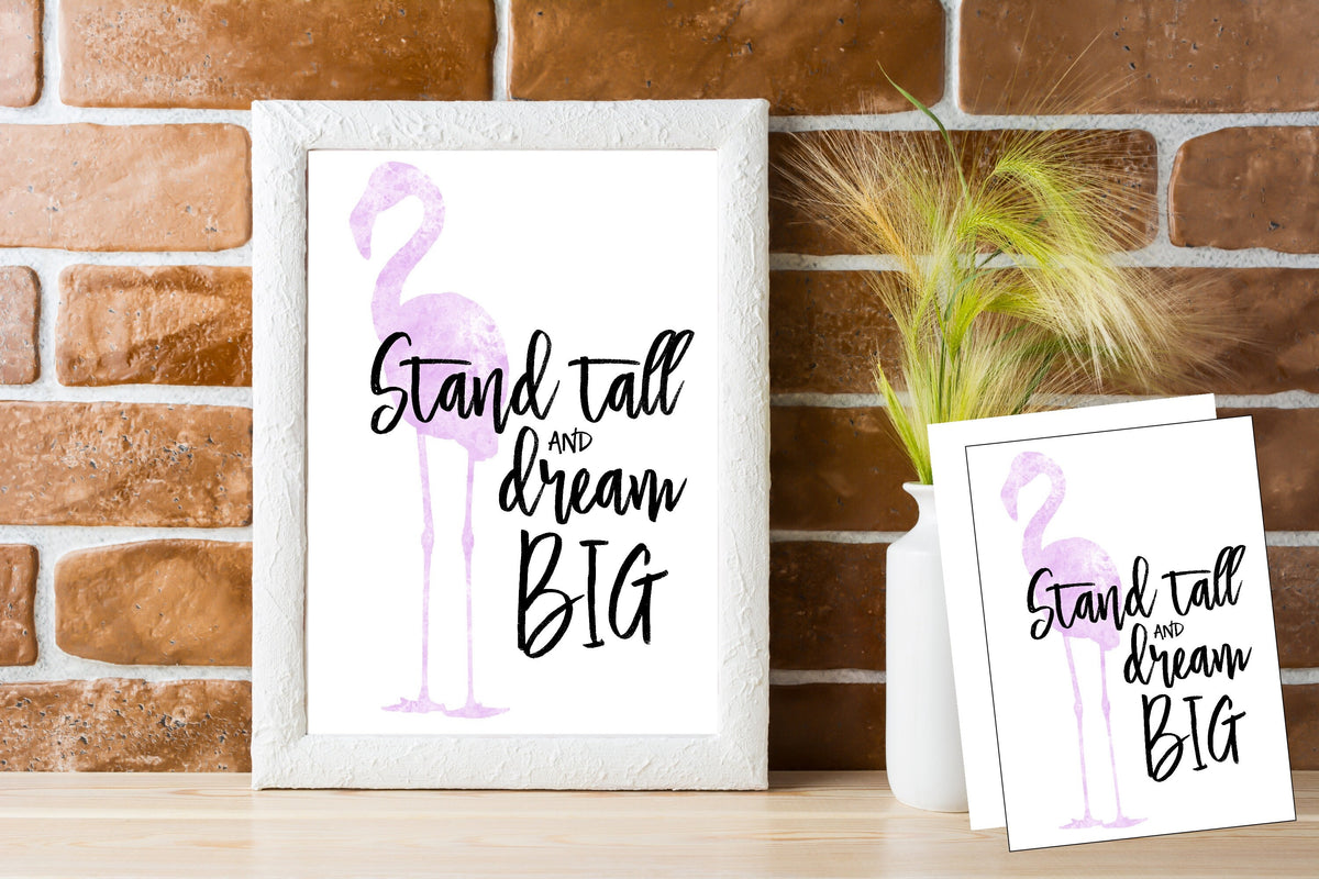 Flamingo art | artwork | watercolours | stand tall and dream big | Pink Decor