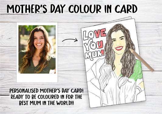 Colour me in | drawing of mum! | Card and Print | Love | Mothers Day