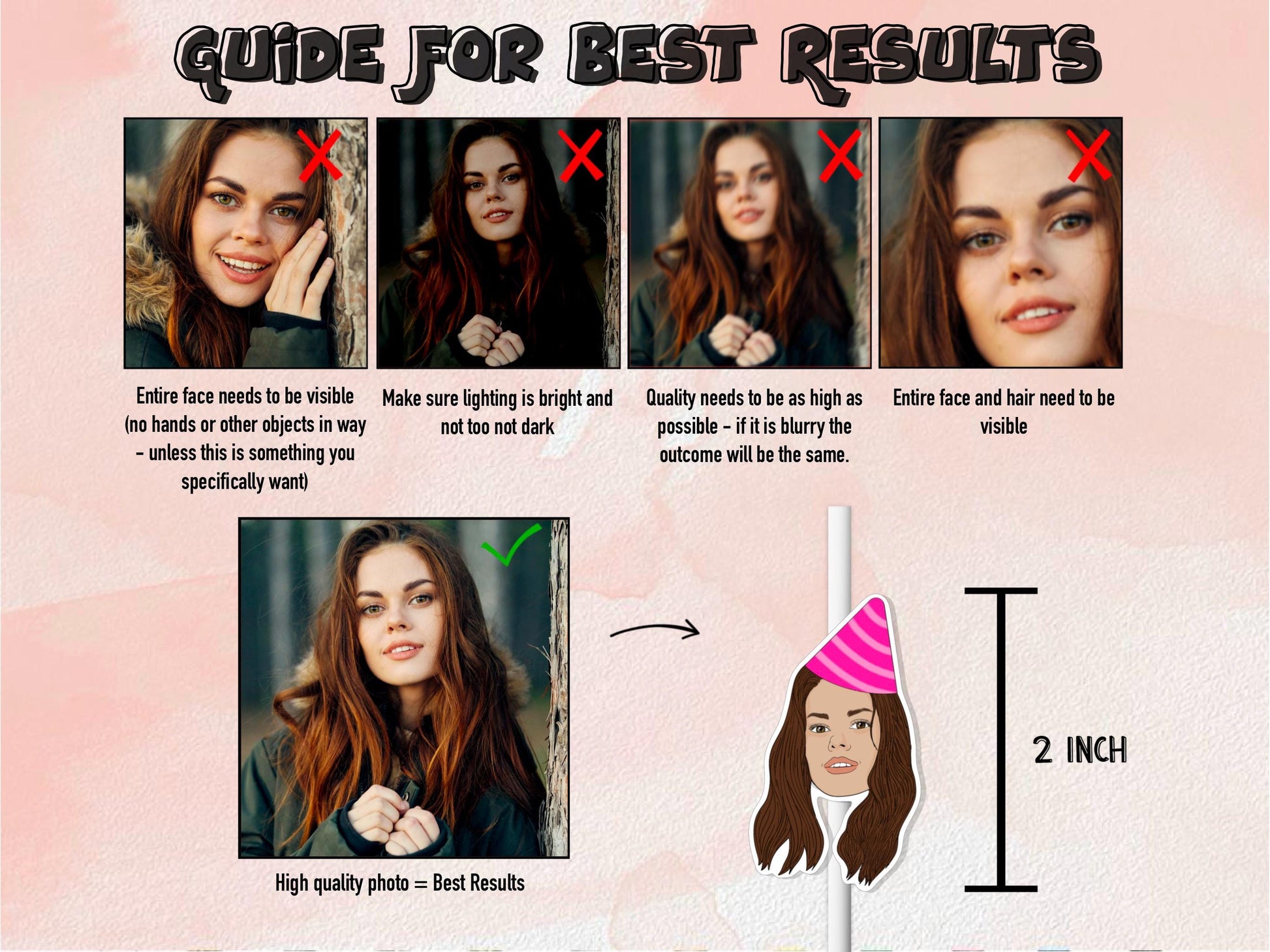 Guide showing best photo tips for 2-inch custom face cutouts. Examples of good and bad lighting, visibility, and clarity for high-quality cartoon decorations.