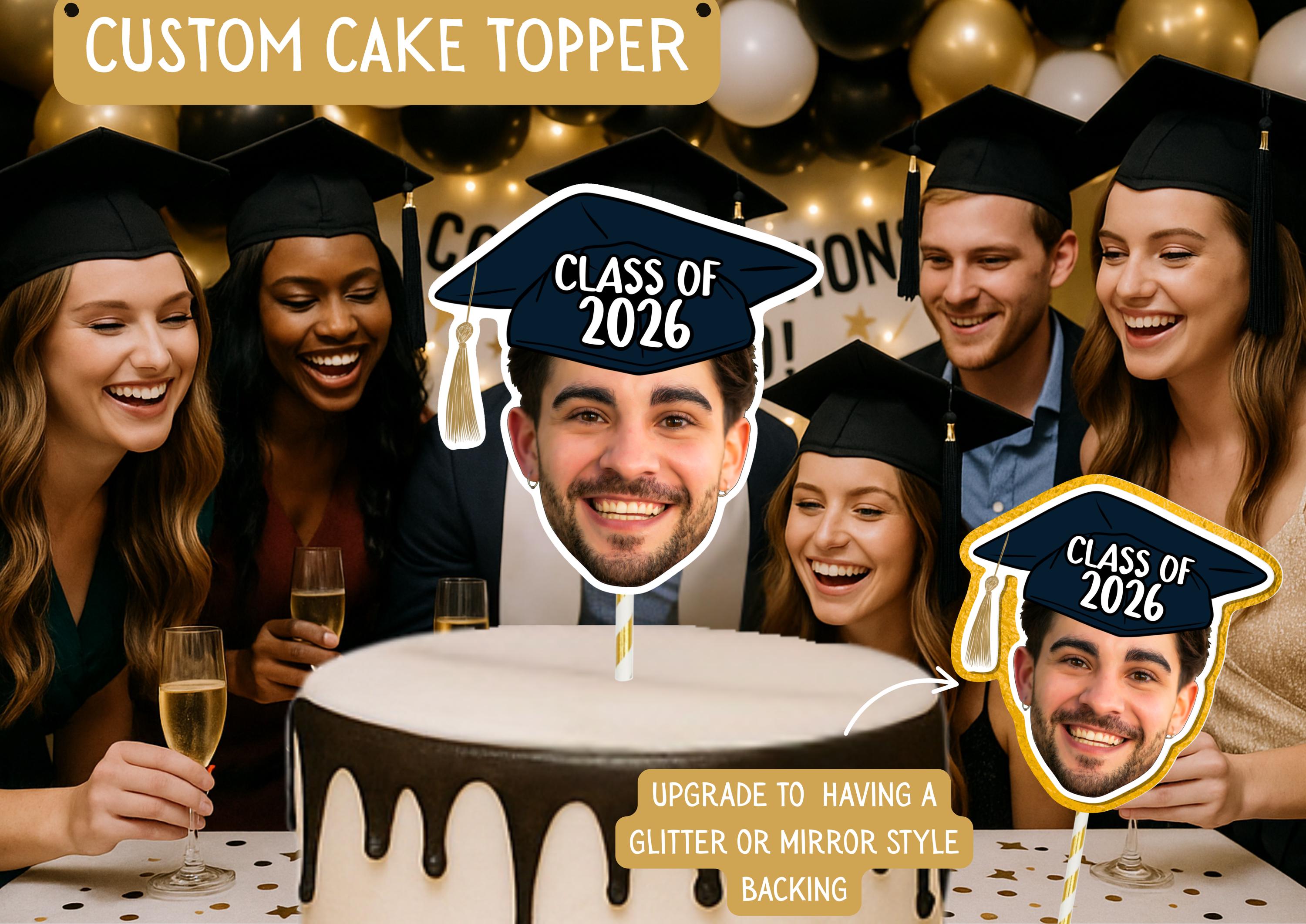 Graduation Cake Topper – Custom Face Photo Cake Decoration – Personalised Graduate Party Supplies – Funny Congrats Grad Cake Props