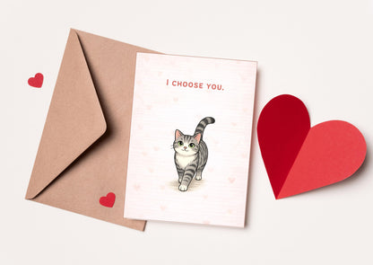 I Choose You Cat Valentine's Day Card | Cute Love Greeting for Pet Lovers | Romantic Feline Anniversary Gift