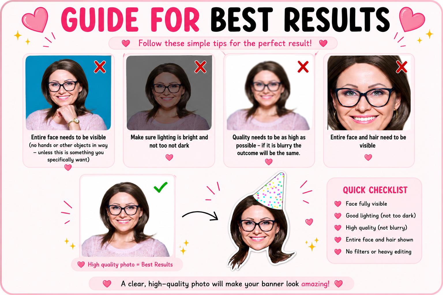 Photo upload guide showing suitable and unsuitable photos. Includes tips for lighting, image quality, visibility of facial features, hair visibility and achieving the best possible results for custom face cut-outs and personalised banners.
