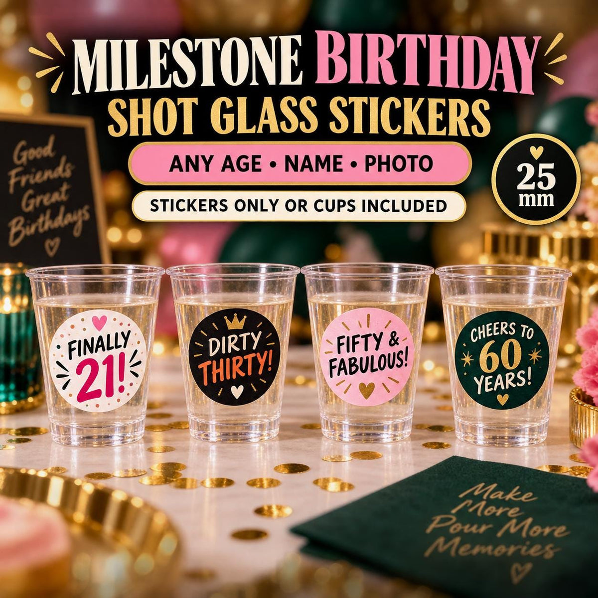 Personalised Birthday Shot Glass Stickers, 18th 21st 30th 40th 50th 60th Party Labels, Photo Cups Optional