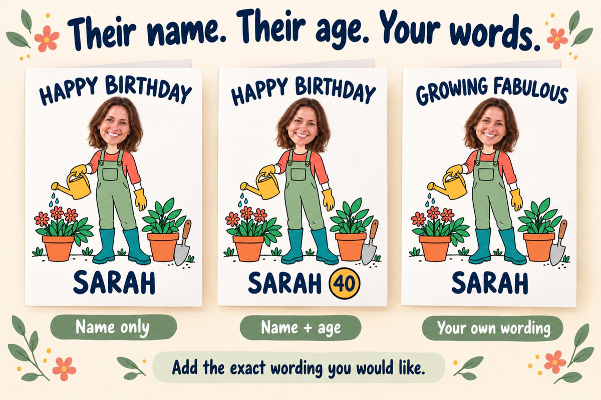 Three gardening card examples show personalisation with a name only, a name and age, or custom front wording, all using the same photo head.