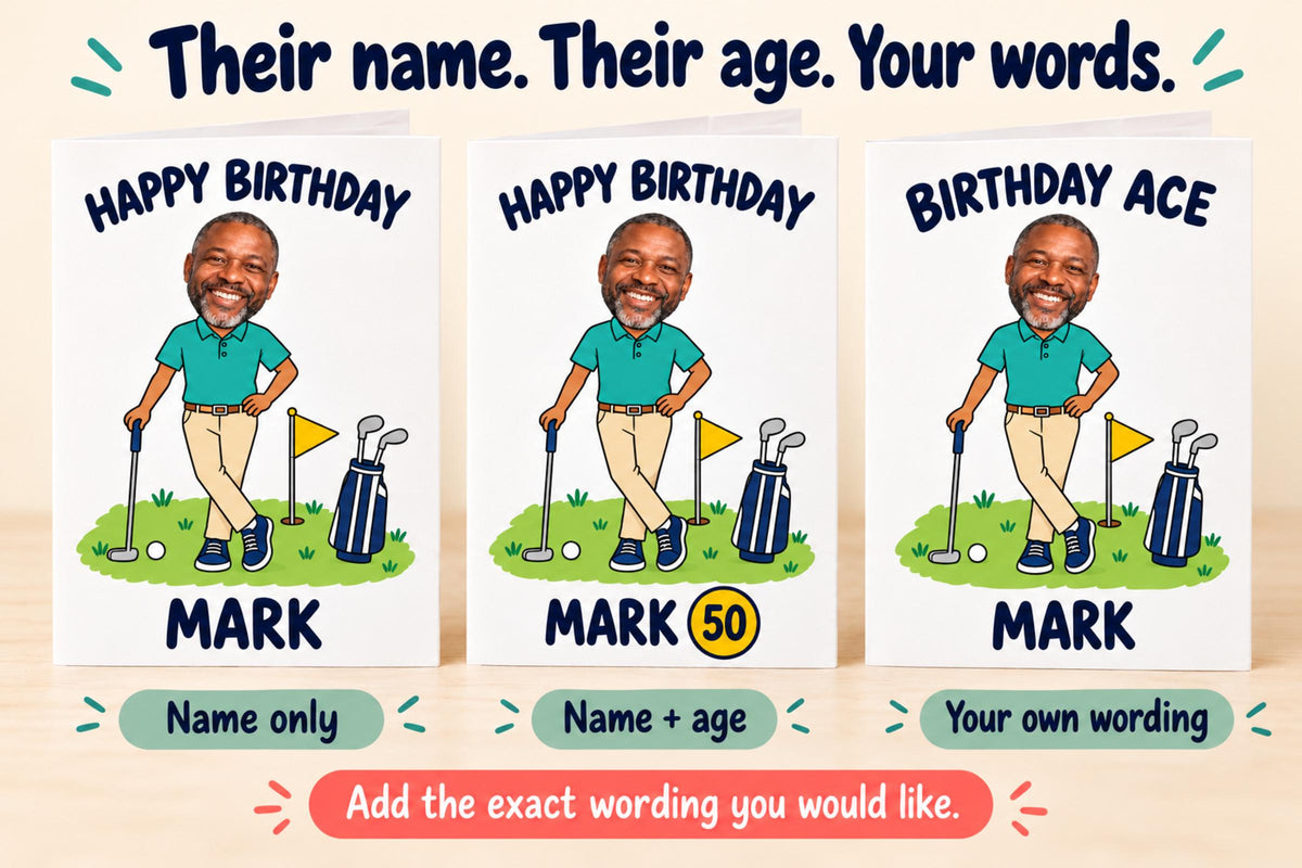 Three golf card examples show personalisation with a name only, a name and age, or custom front wording, all using the same photo head.