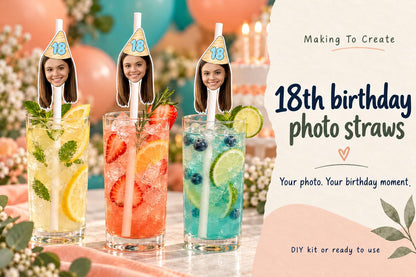 Personalised 18th birthday photo head straws on white paper straws in tall drinks glasses, with Making To Create product wording.